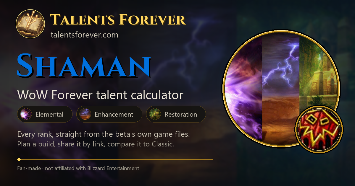 WoW Forever Shaman Builds: Ele, Enh, Resto at Level 60 and 30